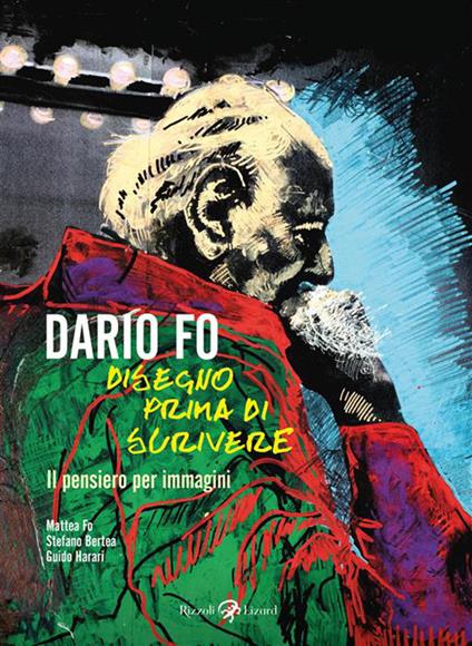 Disegno prima di scrivere. Il pensiero per immagini. Ediz. illustrata - Dario Fo - copertina
