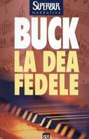 La dea fedele - Pearl S. Buck - copertina