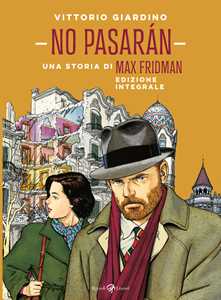 Libro No pasarán. Una storia di Max Fridman. Ediz. integrale Vittorio Giardino