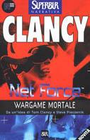 Net Force. Wargame mortale - Tom Clancy - copertina