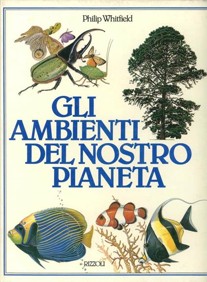 Gli ambienti del nostro pianeta - Philip Whitefield - copertina