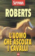 L'uomo che ascolta i cavalli