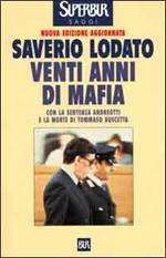 Venti anni di mafia. C'era una volta la lotta alla mafia