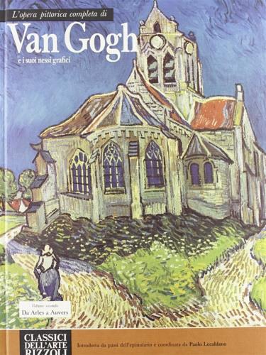 Van Gogh. Da Arles a Auvers - Paolo Lecaldano - copertina