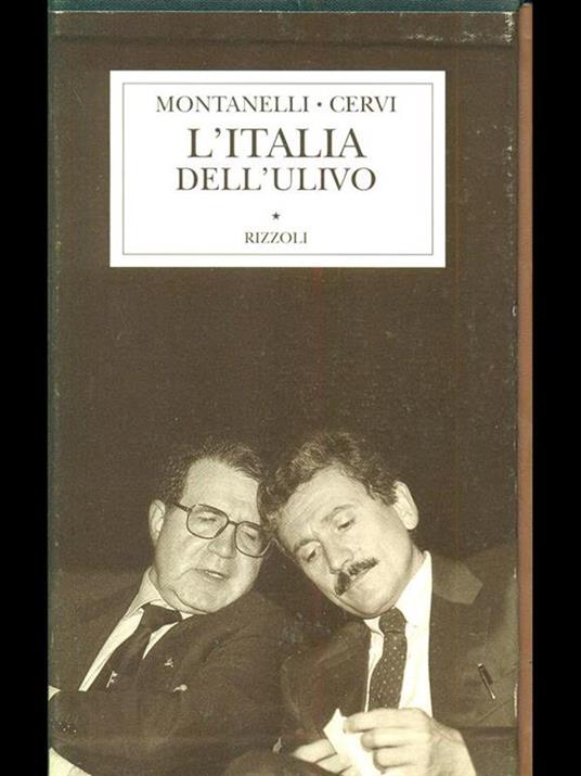 Storia d'Italia. L' Italia dell'Ulivo (1995-1997) - Indro Montanelli,Mario Cervi - 2