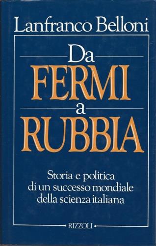 Da Fermi a Rubbia - Lanfranco Belloni - copertina