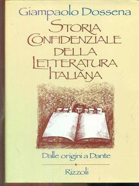 Storia confidenziale della letteratura italiana. Vol. 1 - Giampaolo Dossena - copertina