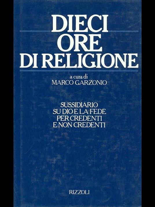 Dieci ore di religione - Marco Garzonio - 3