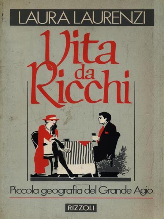 Vita da ricchi - Laura Laurenzi - 3