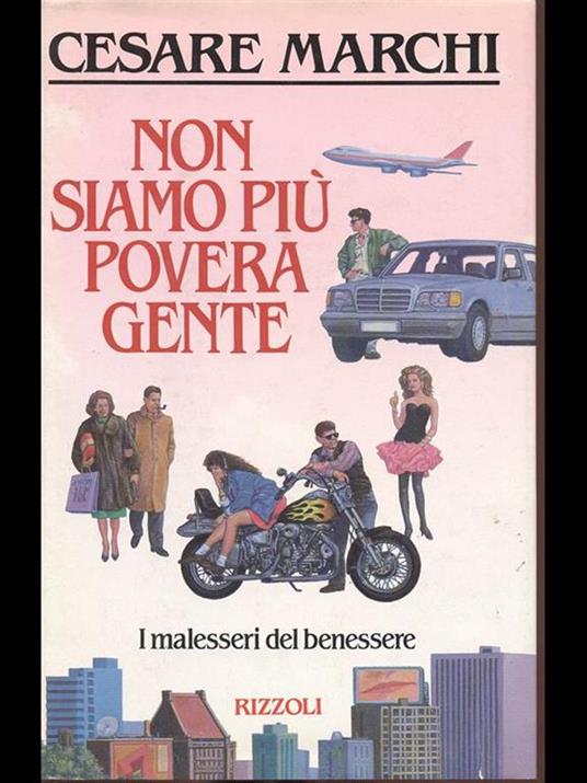 Non siamo più povera gente - Cesare Marchi - copertina