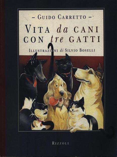Vita da cani con tre gatti - Guido Carretto - 3
