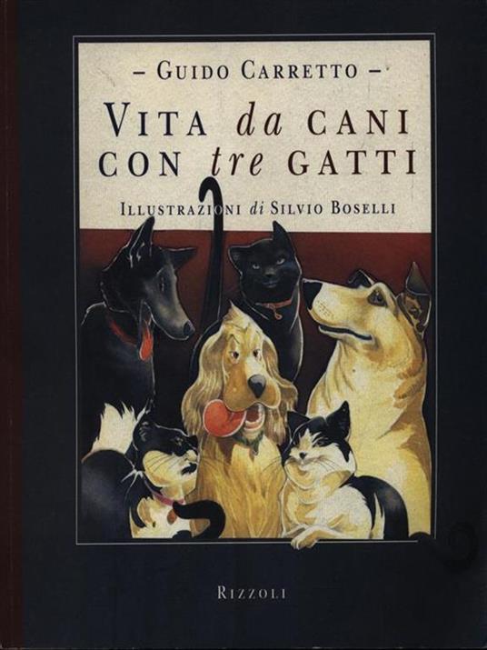 Vita da cani con tre gatti - Guido Carretto - copertina