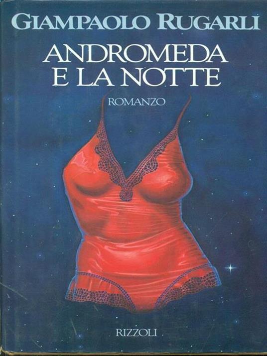 Andromeda e la notte - Giampaolo Rugarli - 2