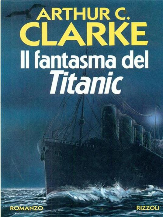 Il fantasma del Titanic - Arthur C. Clarke - copertina