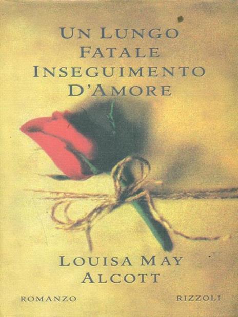Un lungo fatale inseguimento d'amore - Louisa May Alcott - copertina