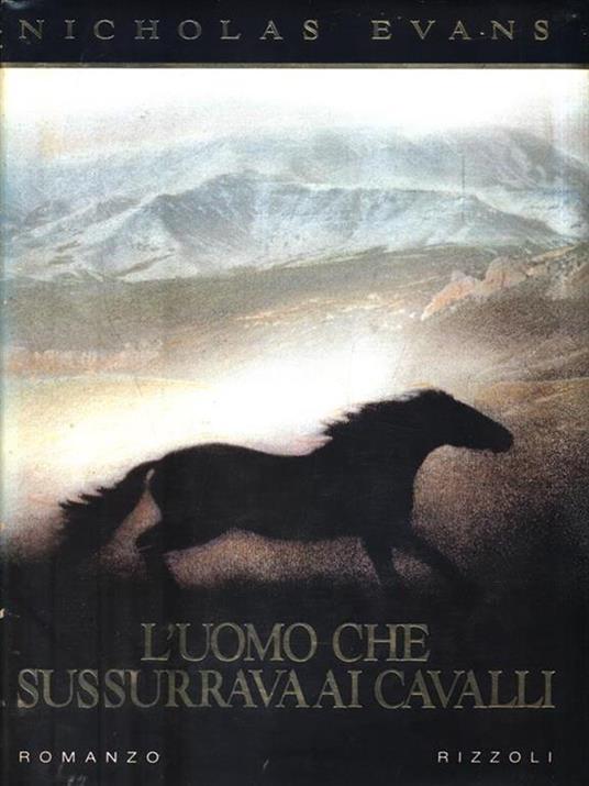 L'uomo che sussurrava ai cavalli - Nicholas Evans - 2