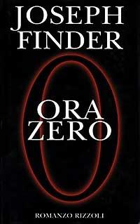 Ora zero - Joseph Finder - copertina