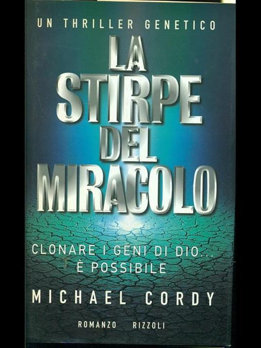 La stirpe del miracolo - Michael Cordy - 2