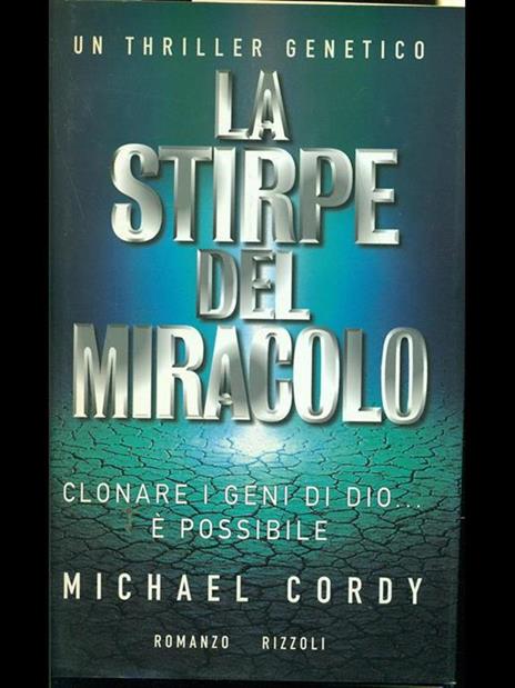 La stirpe del miracolo - Michael Cordy - copertina