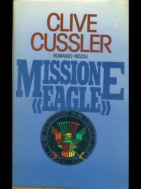 Missione Eagle - Clive Cussler - copertina