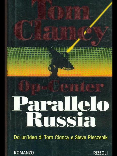Op-Center. Parallelo Russia - Tom Clancy,Steve Pieczenik - 2