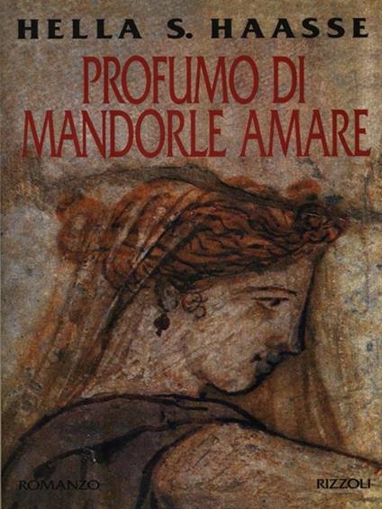 Il profumo di mandorle amare - Hella S. Haasse - copertina