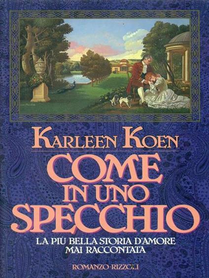 Come in uno specchio - Karleen Koen - copertina
