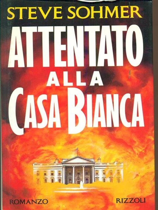 Attentato alla Casa Bianca - Steve Sohmer - copertina