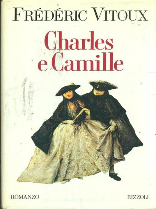 Charles e Camille - Frédéric Vitoux - copertina