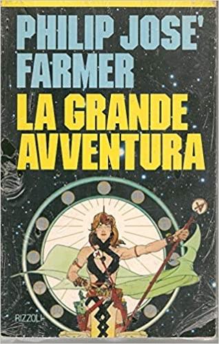 La grande avventura - Philip Josè Farmer - copertina