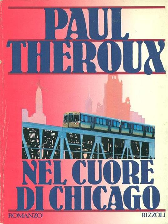  Nel cuore di Chicago -  Paul Theroux - 2