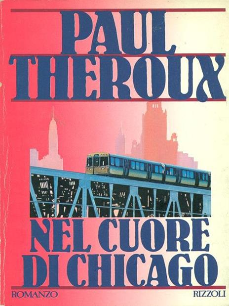  Nel cuore di Chicago -  Paul Theroux - copertina