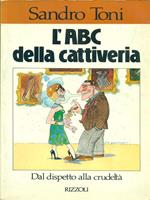 L'ABC della cattiveria