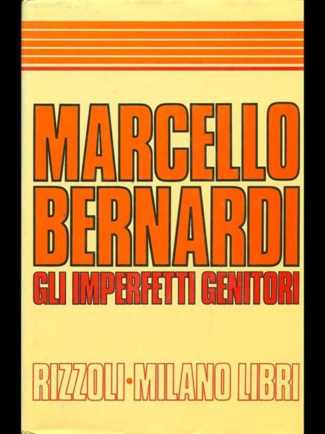Gli imperfetti genitori - Marcello Bernardi - copertina