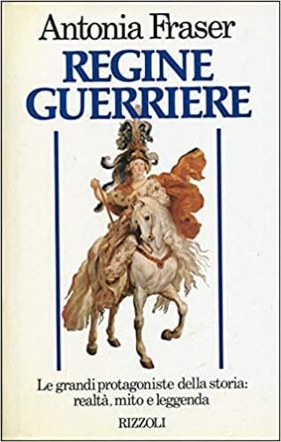 Regine guerriere - Antonia Fraser - copertina