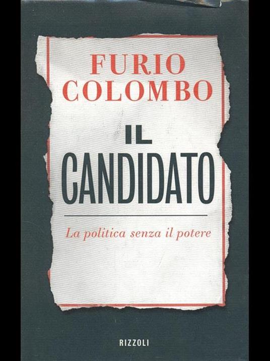 Il candidato. La politica senza il potere - Furio Colombo - copertina