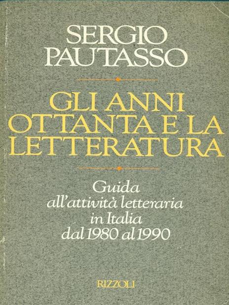 Gli anni Ottanta e la letteratura - Sergio Pautasso - copertina