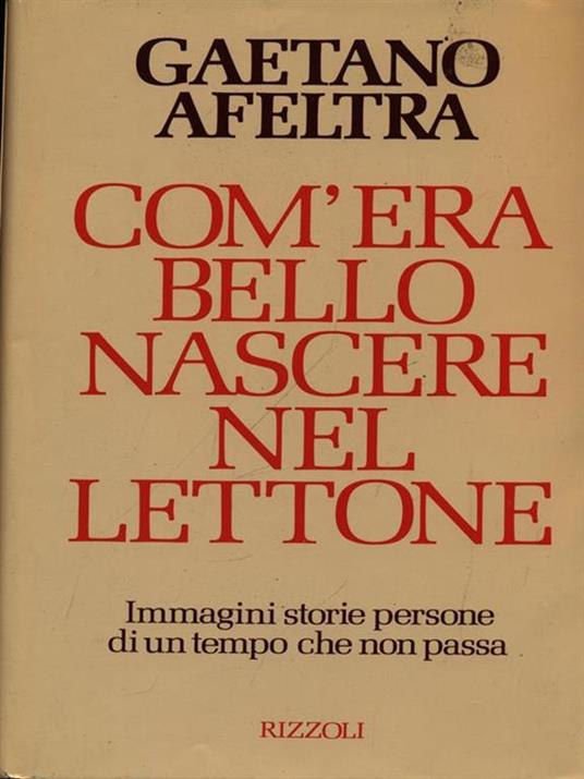 Com'era bello nascere nel lettone - Gaetano Afeltra - copertina