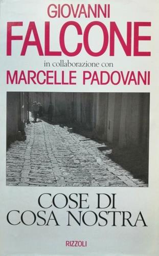 Cose di Cosa Nostra - Giovanni Falcone,Marcelle Padovani - copertina