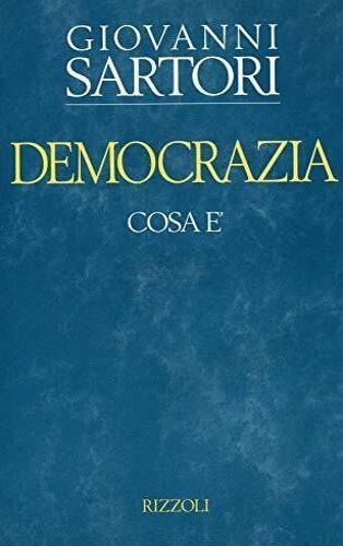 Democrazia: cosa è - Giovanni Sartori - copertina