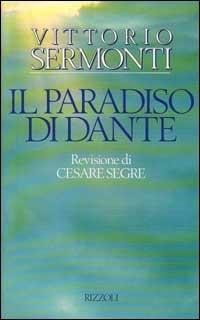 Il paradiso di Dante - Vittorio Sermonti - copertina