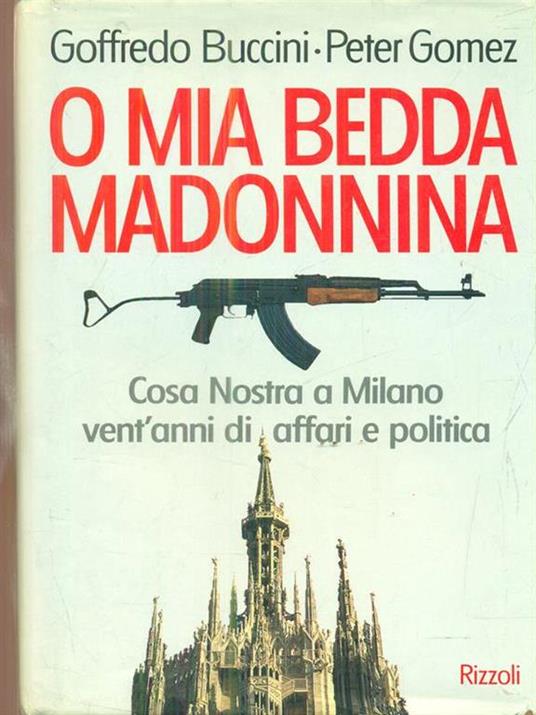 O mia bedda Madonina - Goffredo Buccini,Peter Gomez - copertina