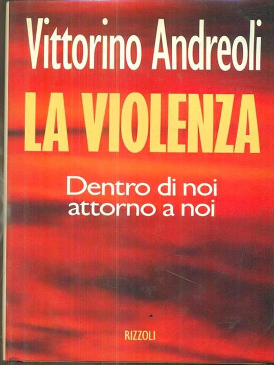 La violenza - Vittorino Andreoli - 3