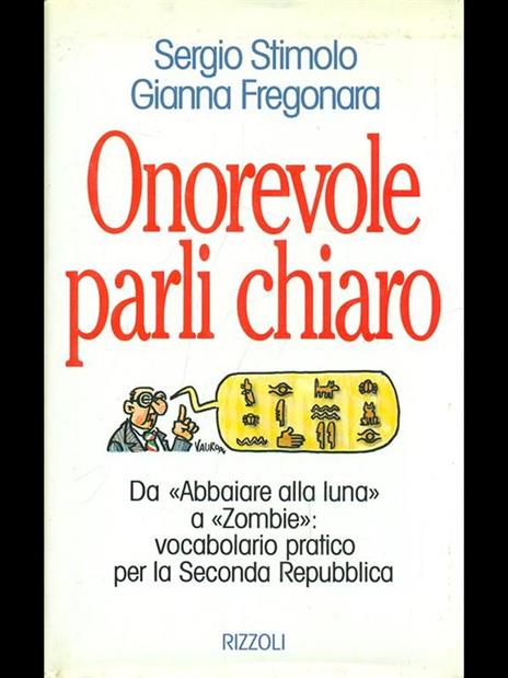 Onorevole parli chiaro - Sergio Stimolo,Gianna Fregonara - copertina