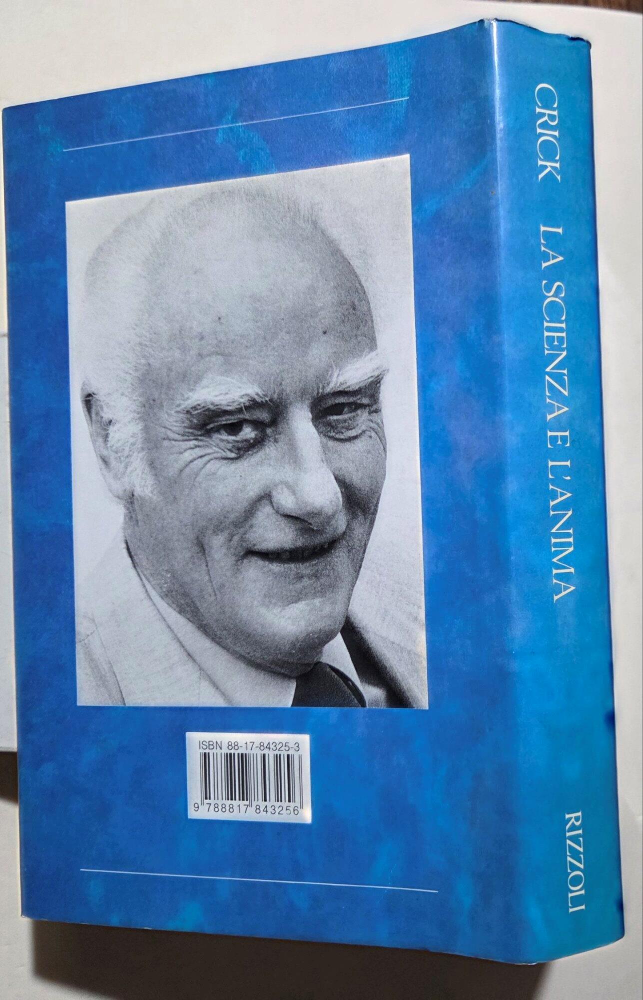La scienza e l'anima. Un'ipotesi sulla coscienza