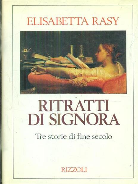 Ritratti di signora - Elisabetta Rasy - 2