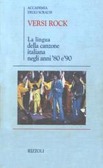 Versi rock. La lingua della canzone italiana negli anni '80 e '90