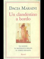 Un clandestino a bordo. Le donne: la maternità negata, il corpo sognato