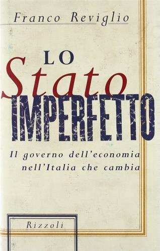 Lo stato imperfetto - Franco Reviglio - copertina