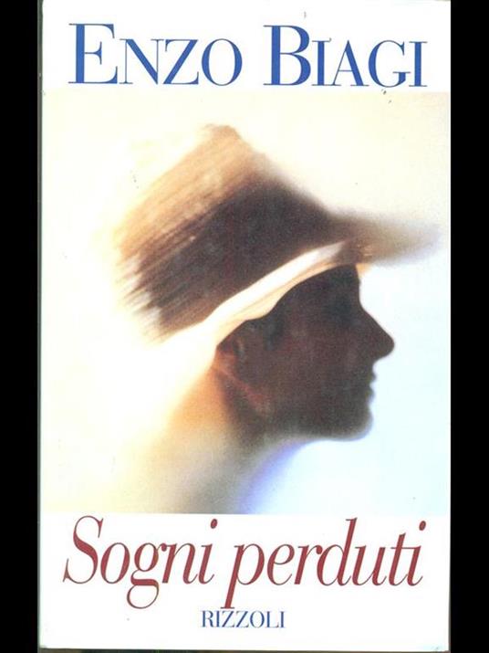 Sogni perduti - Enzo Biagi - 3